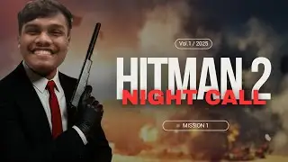 I Became An Agent In Hitman 2 | Mission 1: Night Call 🌙💀 | Hitman 2 Gameplay Walkthrough 🔥 #hitman2 