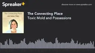 Toxic Mold and Possessions