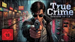 True Crime: Streets of LA &ndash; Action, Verbrechen und Legenden