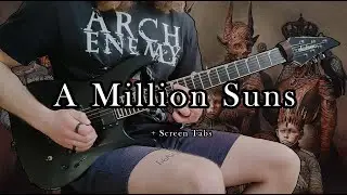 Arch Enemy - A Million Suns (Cover) | + Screen Tabs