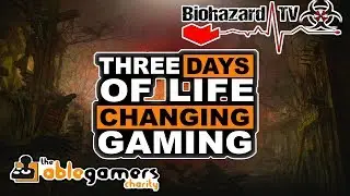 ☣ Three Days Of Life Changing Gaming - The Able Gamers Charity Event ☣