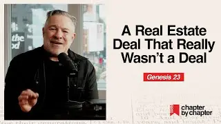 Genesis 23: A Real Estate Deal That Really Wasn't a Deal