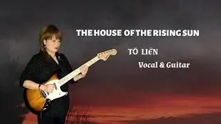 THE HOUSE OF THE RISING SUN cover by TỐLI&Ecirc;N Vocal, guitar, bass, keyboard, video edited