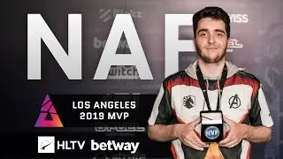 NAF - HLTV MVP by betway of BLAST Pro Series Los Angeles 2019