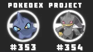 The Pokedex Project: Shuppet and Banette