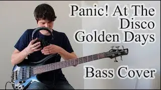 Panic! At The Disco - Golden Days (Bass Cover with tab)