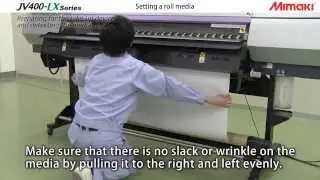 [Mimaki][JV400]Setting a roll media