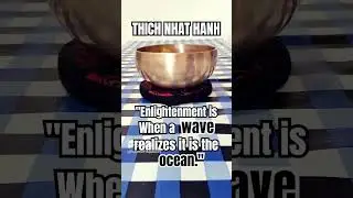 Wave and Ocean - Thich Nhat Hanh #meditation #mindfulness #quotes