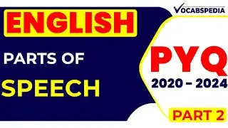 PARTS OF SPEECH TOPIC PYQ  PART 2| PYQ DISCUSSION 2021-2024 |  | ENGLISH GRAMMER | VOCABSPEDIA