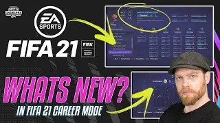 Whats New in Fifa 21 Career Mode?