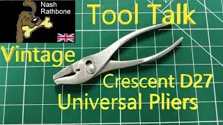 Tool Talk: Vintage Crescent D27 Universal Pliers