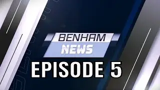 BENHAM NEWS | YES IT'S BACK |EP 5