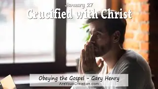 Crucified with Christ (January 27)