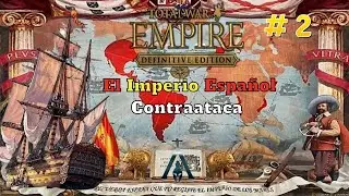 EMPIRE: Total War | Imperio Español 🇪🇸# 2 - 🌎El Imperio Contraataca para ser 1ª Potencia Mundial🌍