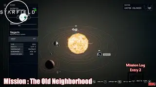Starfield | Mission : The Old Neighborhood | Mission Log Entry 2