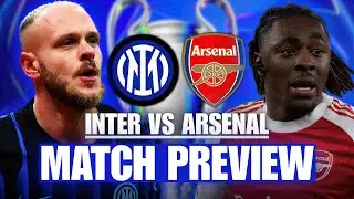 INTER MILAN VS ARSENAL CHAMPIONS LEAGUE MATCH PREVIEW & PREDICTED LINEUPS