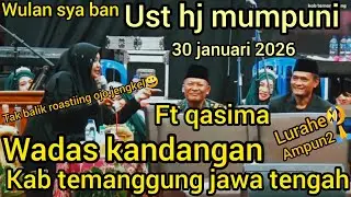 NGAJI BARENG UST HJ MUMPUNI- FT QASIMA.30 JAN 2026 DI DSN GROBOH WADAS KANDANGAN KAB TEMANGGUNG