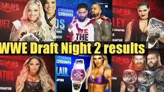 WWE's Draft results. Night 2, Monday Night RAW highlights.