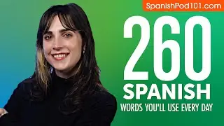260 Spanish Words You'll Use Every Day - Basic Vocabulary #66