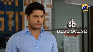 Dao Episode 38 | 𝐁𝐞𝐬𝐭 𝐒𝐜𝐞𝐧𝐞 𝟎𝟐 | Atiqa Odho - Haroon Shahid - Kiran Haq | HAR PAL GEO
