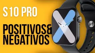 Smartwatch MICROWEAR S10 PRO - Pontos Positivos e Negativos