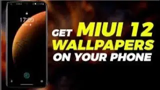MIUI 12 Super Wallpapers On Any DEVICE | Ft. Redmi 7(onclite) | Including Earth And Mars Wallpaper