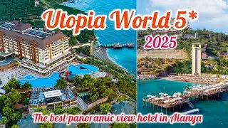 Utopia World 5* 2025 / Alanya Antalya Turkey 🇹🇷 