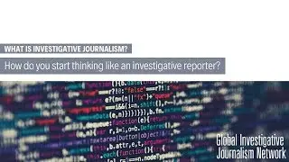 David Kaplan - How do you start thinking like an investigative reporter?