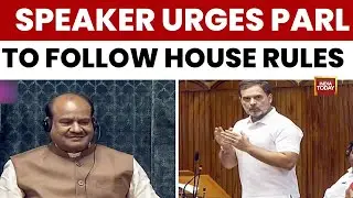 Om Birla Urges Adherence To Rules As Opposition Seeks To Quote Magazine In Lok Sabha