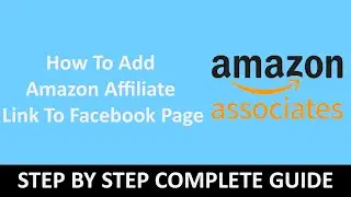 How to Add amazon Affiliate Link to Facebook Page
