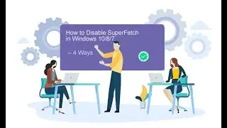 How to Turn Off Windows Superfetch Service [4 Ways]
