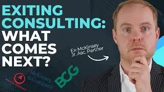 Career After Consulting: 3 Essential Tips from a Former McKinsey Jr. Asc. Partner