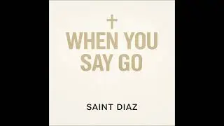 When You Say Go