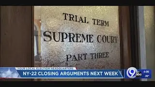 NY22 closing arguments next week