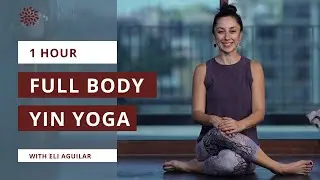 1 Hour Full Body Yin Yoga Practice - Yin Yoga For Flexibility
