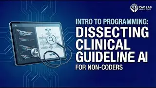 Dissecting Clinical Guideline AI for Non-Coders | Intro to Programming