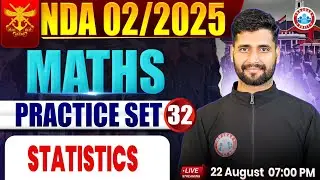 NDA Maths Classes 2025 | NDA Maths Practice Set #32 | Statistics  | NDA Maths PYQ's