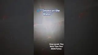 Deep Purple 'One more time tour'  2024/Turkey  #smokeonthewater #shorts #concert #rock #solo #music