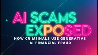 AI Scams Exposed: How Criminals Use Generative AI for Financial Fraud
