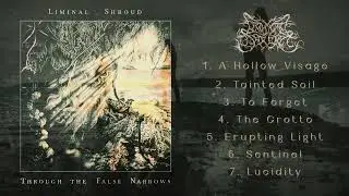 Liminal Shroud - Through the False Narrows (Black Metal Canada) (Full Album) #blackmetal