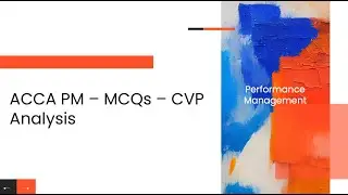 ACCA PM - MCQs - Study Hub - CVP Analysis