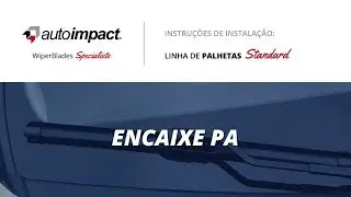 Instala&ccedil;&atilde;o Palheta Standard Autoimpact | PA