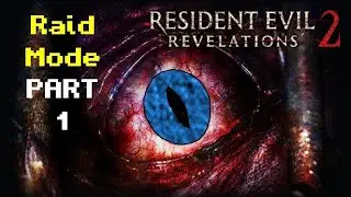 Drak's Gaming - RE Revelations 2 - Raid Mode [1]