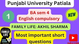 #BA sem 4#MostImportantshort questionsnovel:FamilyLife#shortquestions familylifeakhilsharmainpunjabi