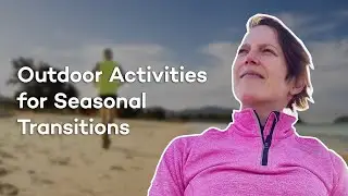 Outdoor Activities for Seasonal Transitions | Active IQ Fitness Friday with Claire Floquet