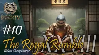 L' ASCESA DEGLI SQUALI D' ORIENTE (parte 2) | THE XXVIII ROYAL RUMBLE #10.1 | EU4 MULTIPLAYER