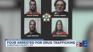 Four arrested for drug trafficking in Christian County