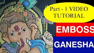 Emboss Ganesha Painting step by step | Part - 1 | Easy Emboss Art Tutorial For Beginners | #emboss 