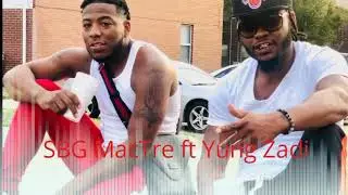 SBG MacTre ft Yung Zadi  