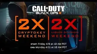 Double Cryptokey And Liquid Divinium Weekend! Black Ops 3 News